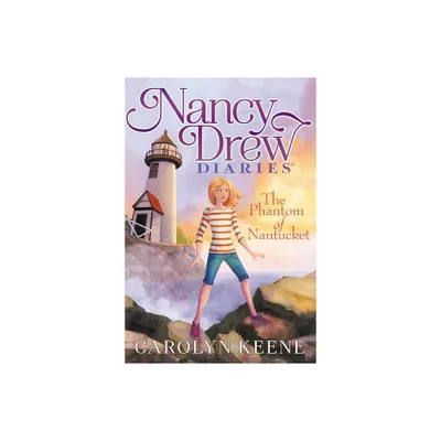 The Phantom of Nantucket - (Nancy Drew Diaries) by Carolyn Keene (Paperback)