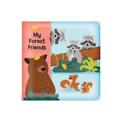 My Forest Friends - (Bath Books) (Novelty Book)