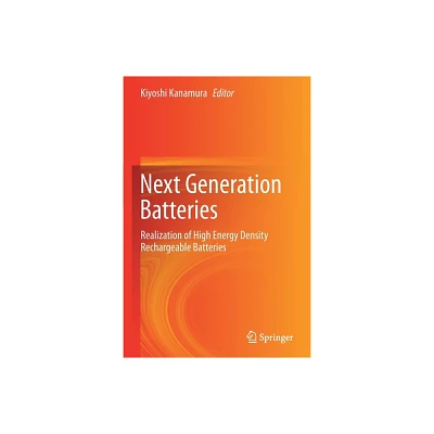 Next Generation Batteries - by Kiyoshi Kanamura (Paperback)