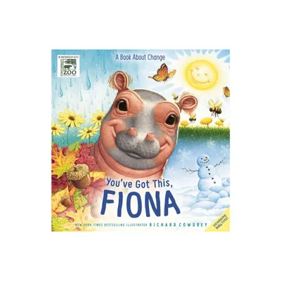 Youve Got This, Fiona - (A Fiona the Hippo Book) by Zondervan (Hardcover)