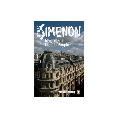 Maigret and the Old People - (Inspector Maigret) by Georges Simenon (Paperback)