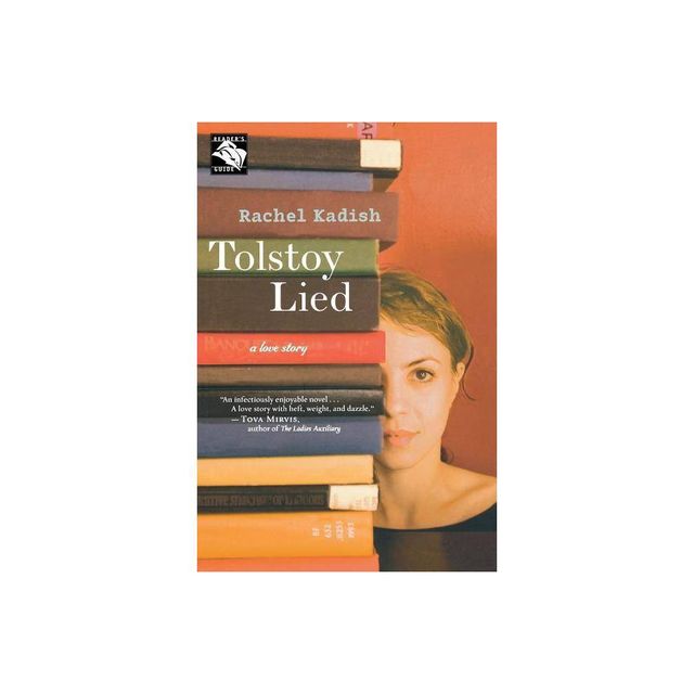 Tolstoy Lied - by Rachel Kadish (Paperback)