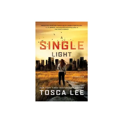 A Single Light - (Line Between) by Tosca Lee (Paperback)