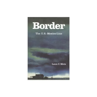 Border - by Leon C Metz (Hardcover)