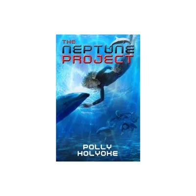 The Neptune Project - by Polly Holyoke (Paperback)