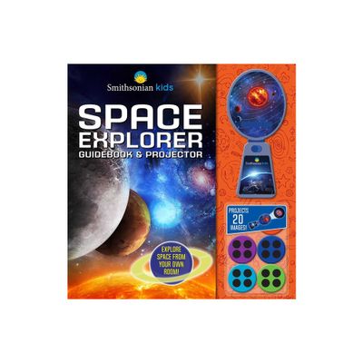 Smithsonian Kids: Space Explorer Guide Book & Projector - (Movie Theater Storybook) by Rose Davidson (Hardcover)