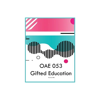 OAE 053 Gifted Education - by Ivy U Polk (Paperback)