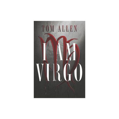 I Am Virgo - by Tom Allen (Paperback)