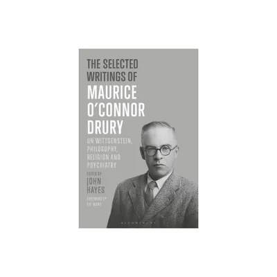 The Selected Writings of Maurice OConnor Drury - (Paperback)