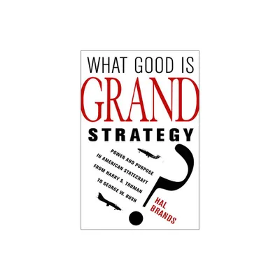 What Good Is Grand Strategy