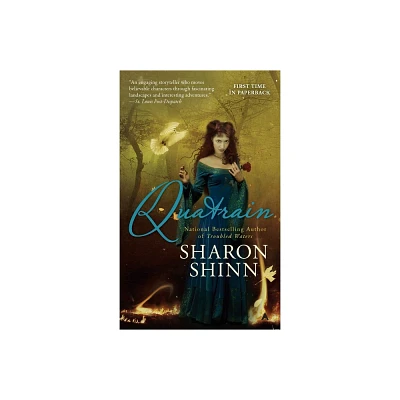 Quatrain - by Sharon Shinn (Paperback)