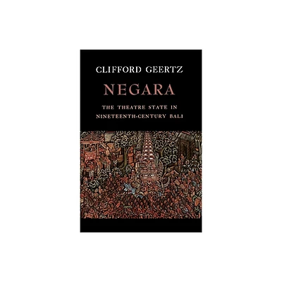 Negara - by Clifford Geertz (Paperback)