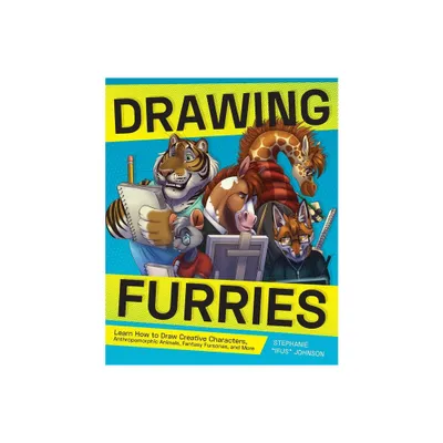 Drawing Furries - (How to Draw Books) by Stephanie Ifus Johnson (Paperback)