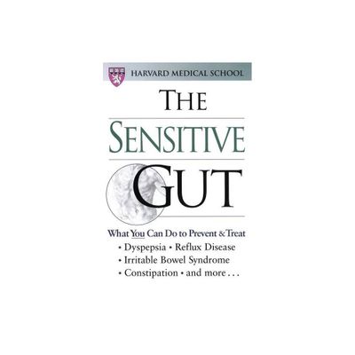 The Sensitive Gut - by Harvard Medical School (Paperback)