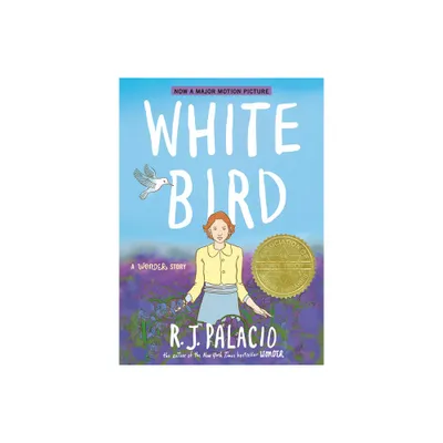 White Bird: A Wonder Story (a Graphic Novel) - by R J Palacio (Paperback)