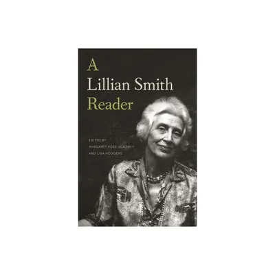 A Lillian Smith Reader - (Paperback)