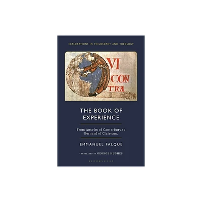 The Book of Experience - (Explorations in Philosophy and Theology) by Emmanuel Falque (Hardcover)