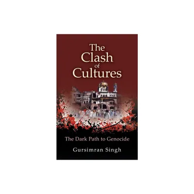 The Clash of Cultures - by Gursimran Singh (Paperback)