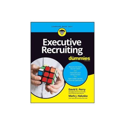 Executive Recruiting for Dummies - (For Dummies) by David E Perry & Mark J Haluska (Paperback)