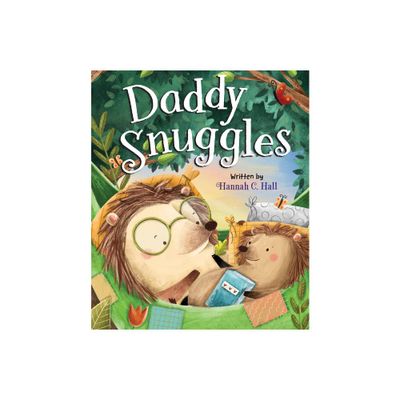 Daddy Snuggles - by Hannah C Hall (Board Book)