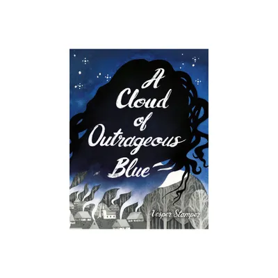 A Cloud of Outrageous Blue - by Vesper Stamper (Hardcover)