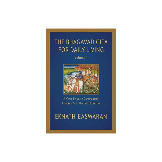 The Bhagavad Gita for Daily Living, Volume 1