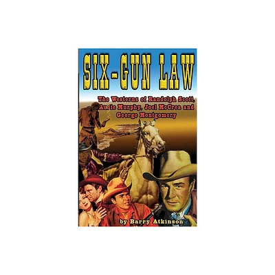 Six-Gun Law - by Barry Atkinson (Paperback)