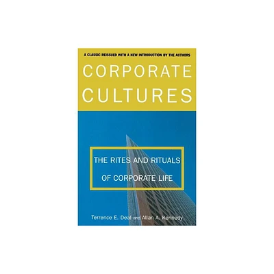 Corporate Cultures 2000 Edition - (New Edition (2nd & Subsequent) / REV E) by Terrence E Deal & Allan Kennedy (Paperback)