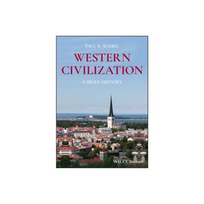 Western Civilization - by Paul R Waibel (Paperback)