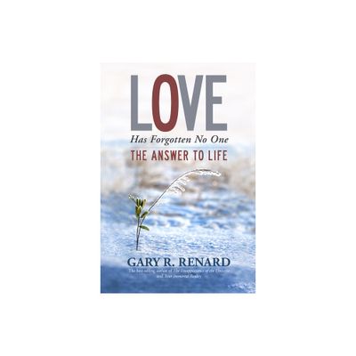 Love Has Forgotten No One - by Gary R Renard (Paperback)