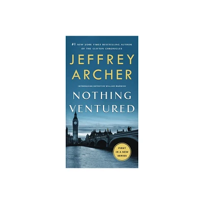 Nothing Ventured - (William Warwick Novels) by Jeffrey Archer (Paperback)