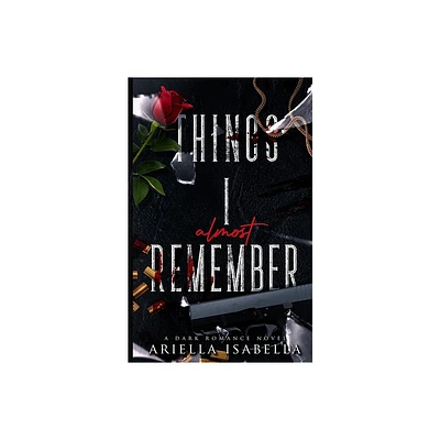 Things I Almost Remember - by Ariella Isabella (Paperback)