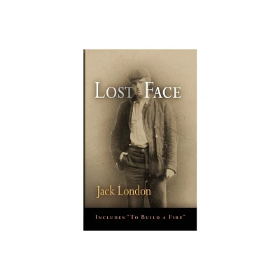 Lost Face - (Pine Street Books) by Jack London (Paperback)