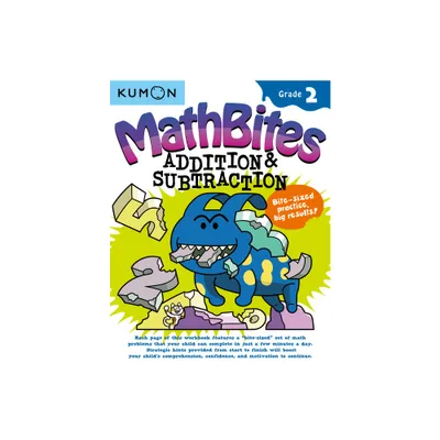 Kumon Math Bites: Grade 2 Addition & Subtraction - by Kumon Publishing (Paperback)