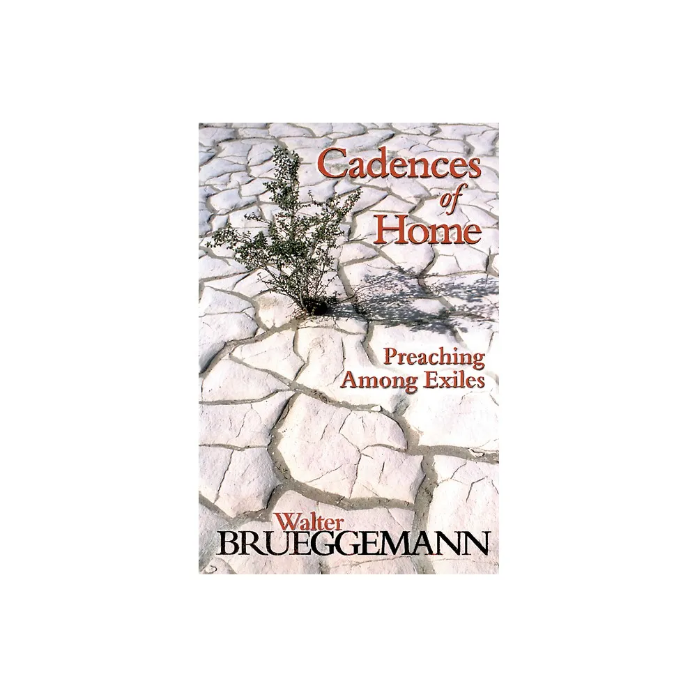 Cadences of Home - by Walter Brueggemann (Paperback)