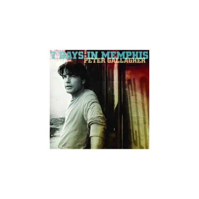 Peter Gallagher - 7 Days in Memphis (CD)