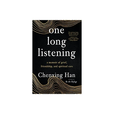 One Long Listening - by Chenxing Han (Paperback)