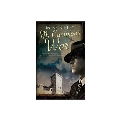 MR Campions War - (Albert Campion Mystery) by Mike Ripley (Hardcover)