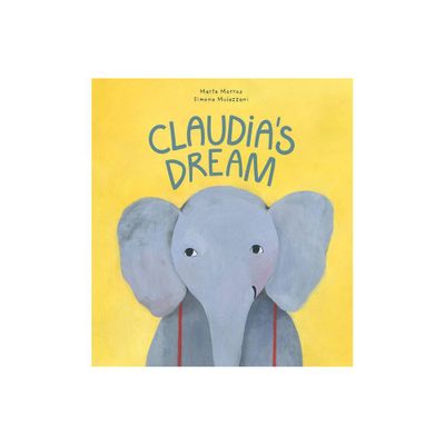 Claudias Dream - by Marta Morros (Hardcover)