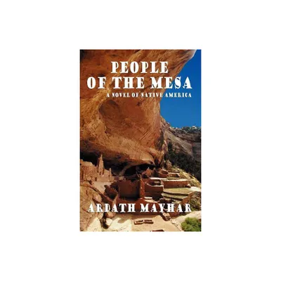 People of the Mesa - by Ardath Mayhar (Paperback)