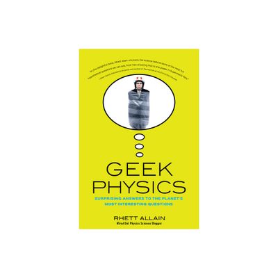 Geek Physics - (Wiley Pop Culture and History) by Rhett Allain (Paperback)