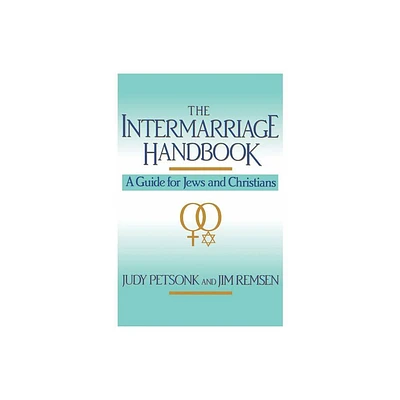 The Intermarriage Handbook - by Judy Petsonk (Paperback)