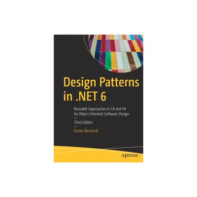 Design Patterns in .Net 6 - 3rd Edition by Dmitri Nesteruk (Paperback)