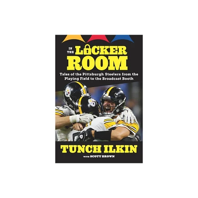 In the Locker Room - by Tunch Ilkin (Paperback)