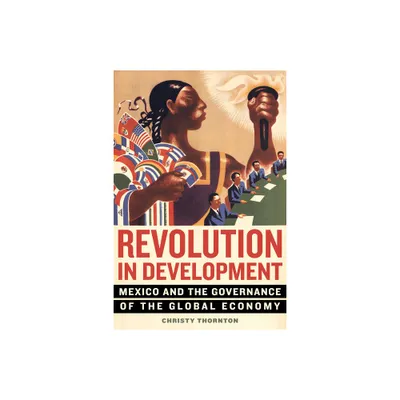 Revolution in Development - by Christy Thornton (Paperback)