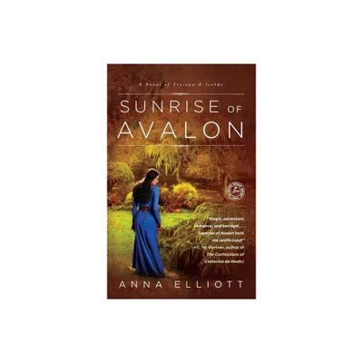 Sunrise of Avalon - by Anna Elliott (Paperback)