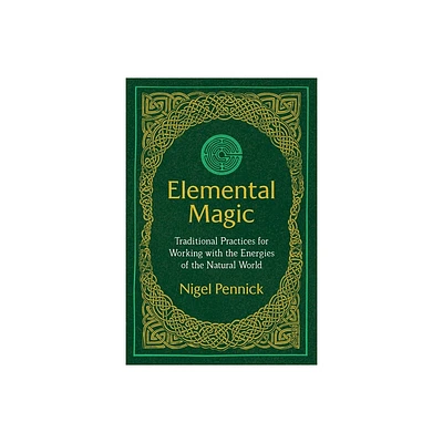 Elemental Magic - 3rd Edition by Nigel Pennick (Paperback)