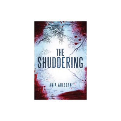 The Shuddering - by Ania Ahlborn (Paperback)