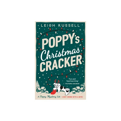 Poppys Christmas Cracker - (A Poppy Mystery Tale) by Leigh Russell (Paperback)