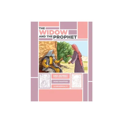 The Widow and the Prophet - by Miiko Shaffier (Paperback)